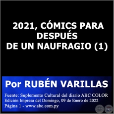  2021, CMICS PARA DESPUS DE UN NAUFRAGIO (1) - Por RUBN VARILLAS - Domingo, 09 de Enero de 2022